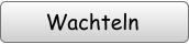Wachteln